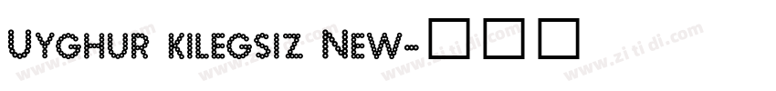 Uyghur kilegsiz New字体转换 Uyghur kilegsiz New字体转换